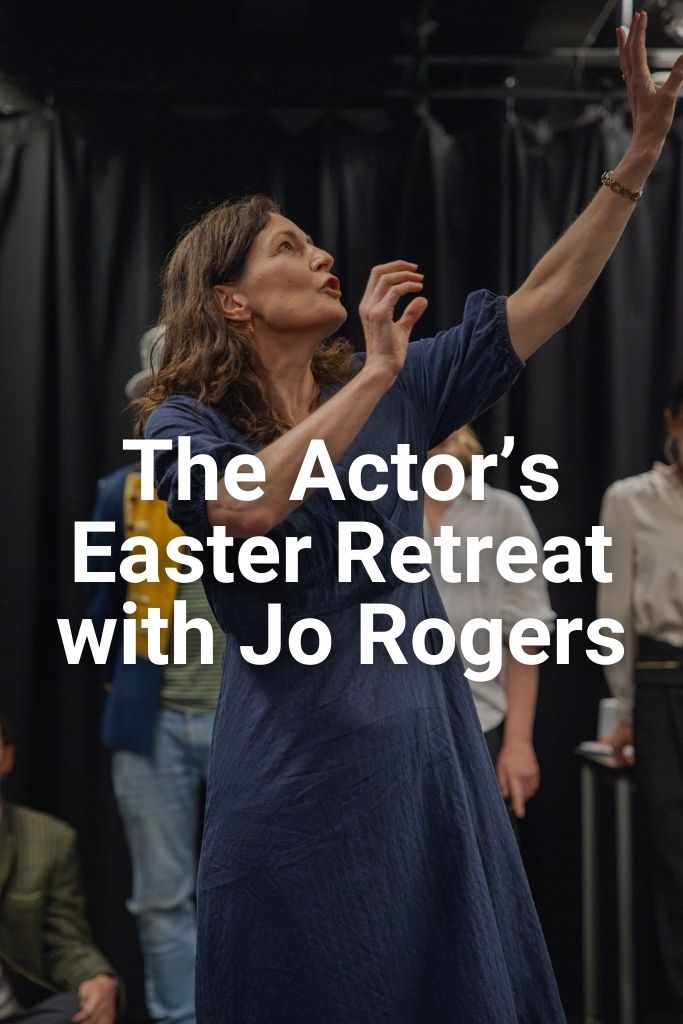 A woman poses dramatically with her hands extended and her head turned to the site. Text reads The Actor's Easter Retreat with Jo Rogers. Click to learn more.